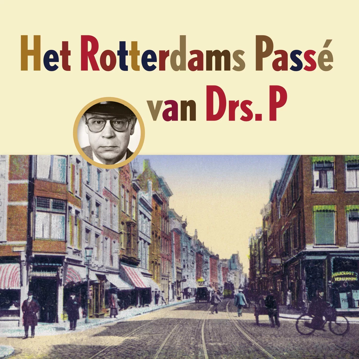 Het Rotterdams Passe Van Drs. P (CD)