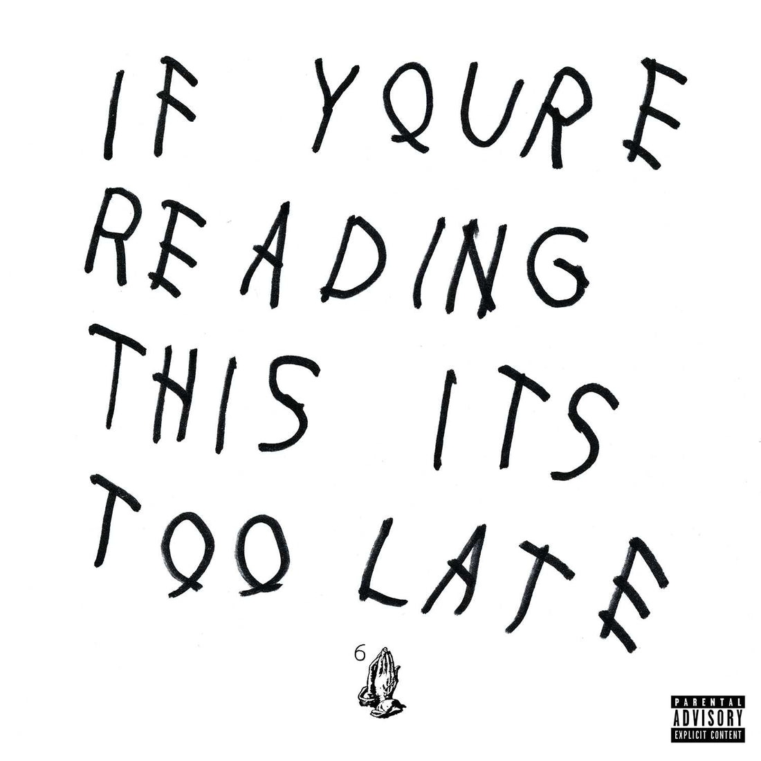 If You're Reading This It's Too Late (2LP)